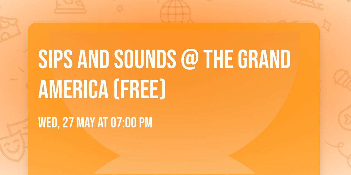 Sips and Sounds @ The Grand America (free)