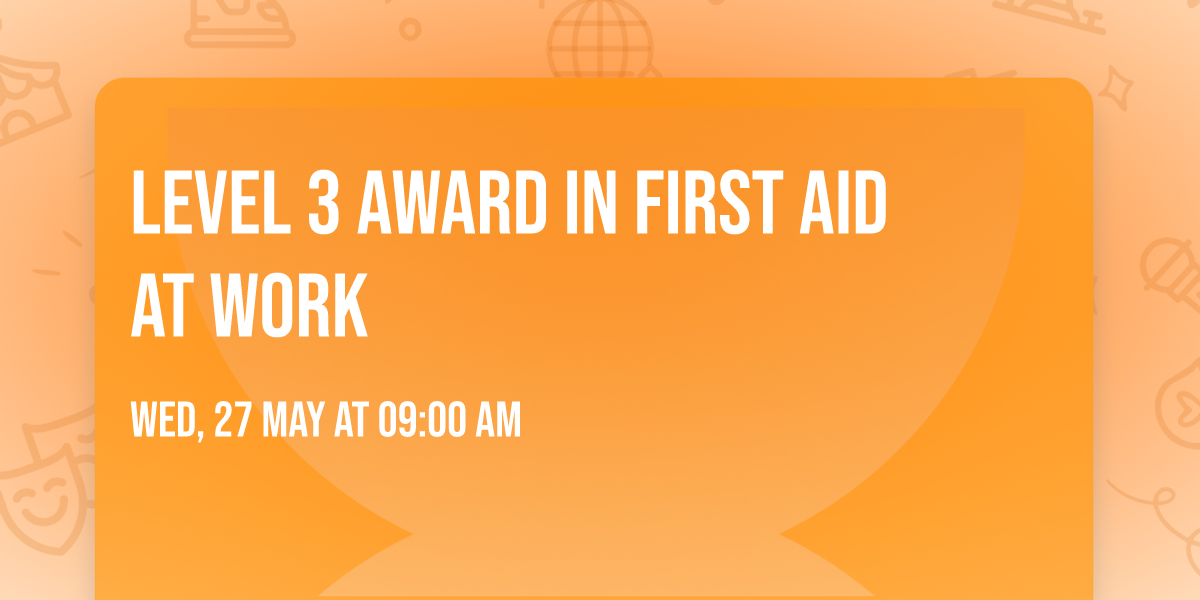 Level 3 Award in First Aid at Work