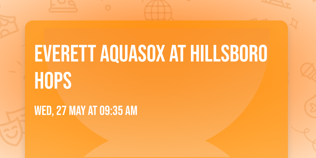 Everett AquaSox at Hillsboro Hops