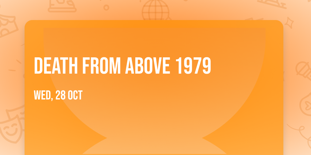 Death From Above 1979