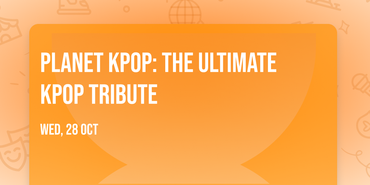 Planet Kpop: The Ultimate Kpop Tribute