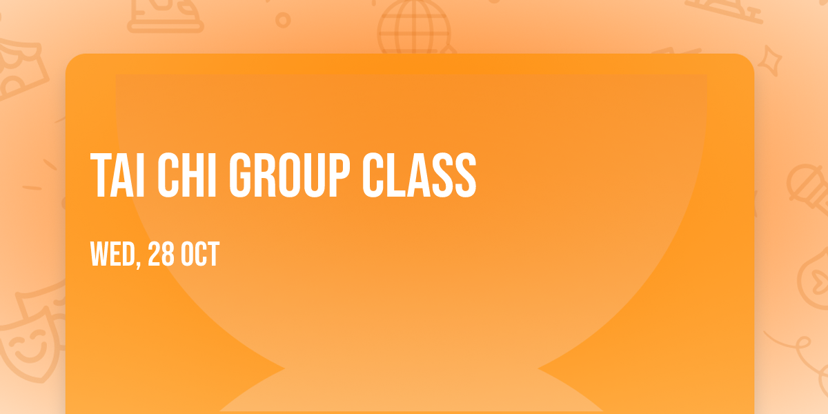 Tai Chi Group Class