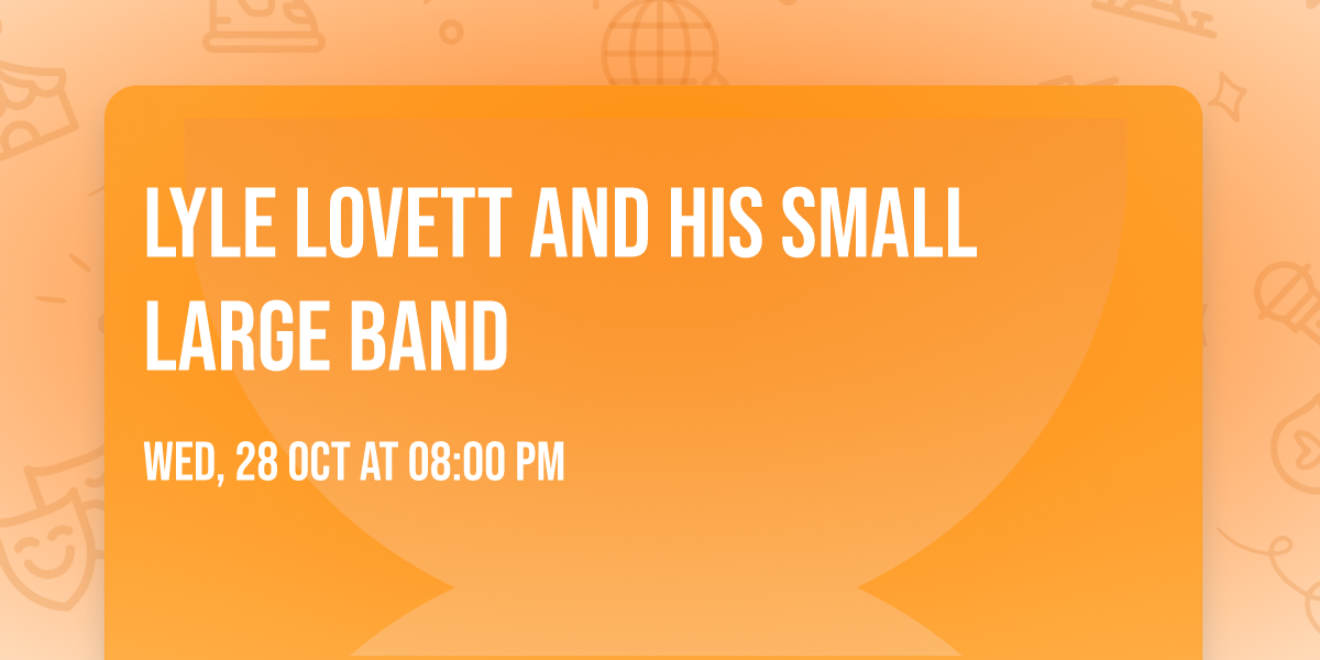 Lyle Lovett and his Small Large Band