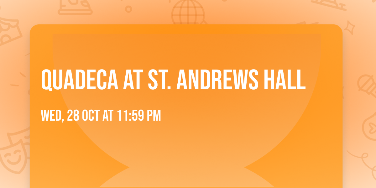 Quadeca at St. Andrews Hall