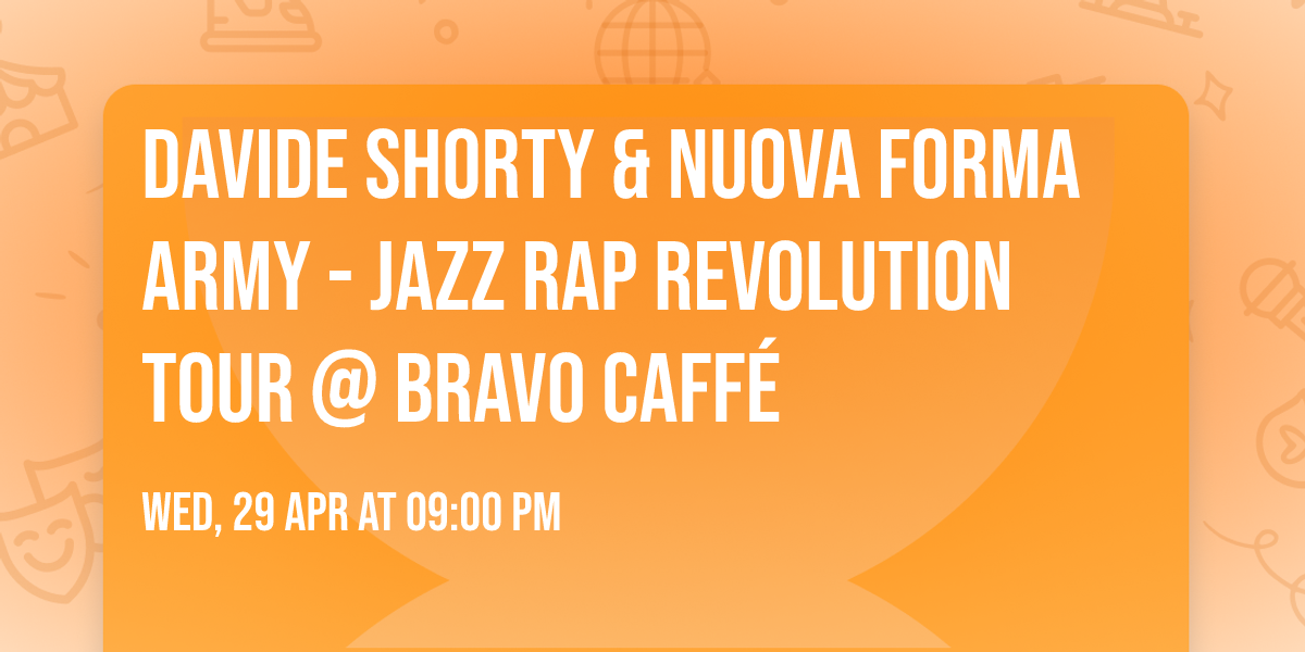 Davide Shorty & Nuova Forma Army - Jazz Rap Revolution Tour @ Bravo Caff\u00e9