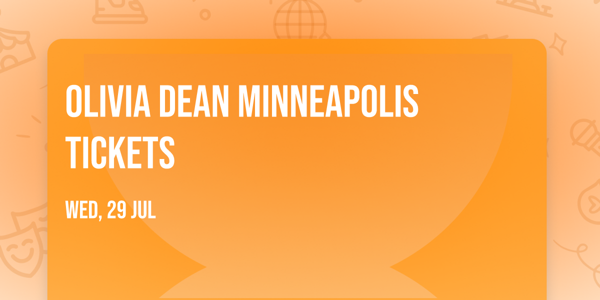 Olivia Dean Minneapolis Tickets