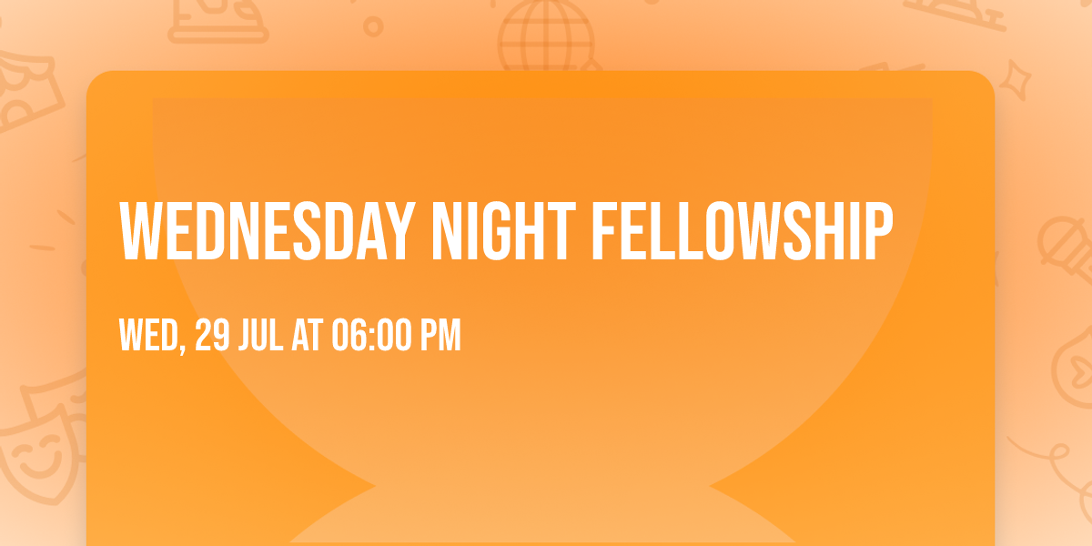 Wednesday Night Fellowship