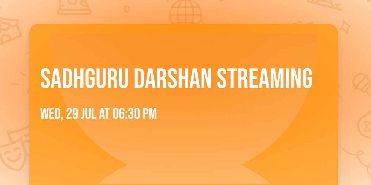 Sadhguru Darshan Streaming
