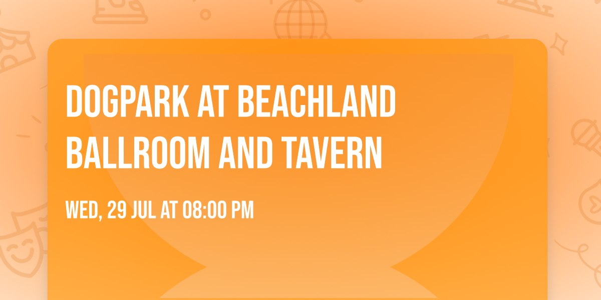 Dogpark at Beachland Ballroom and Tavern