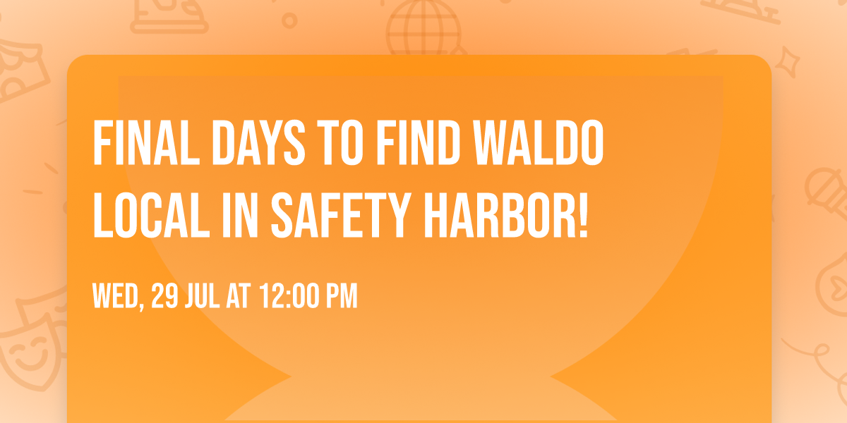Final days to Find Waldo Local in Safety Harbor!
