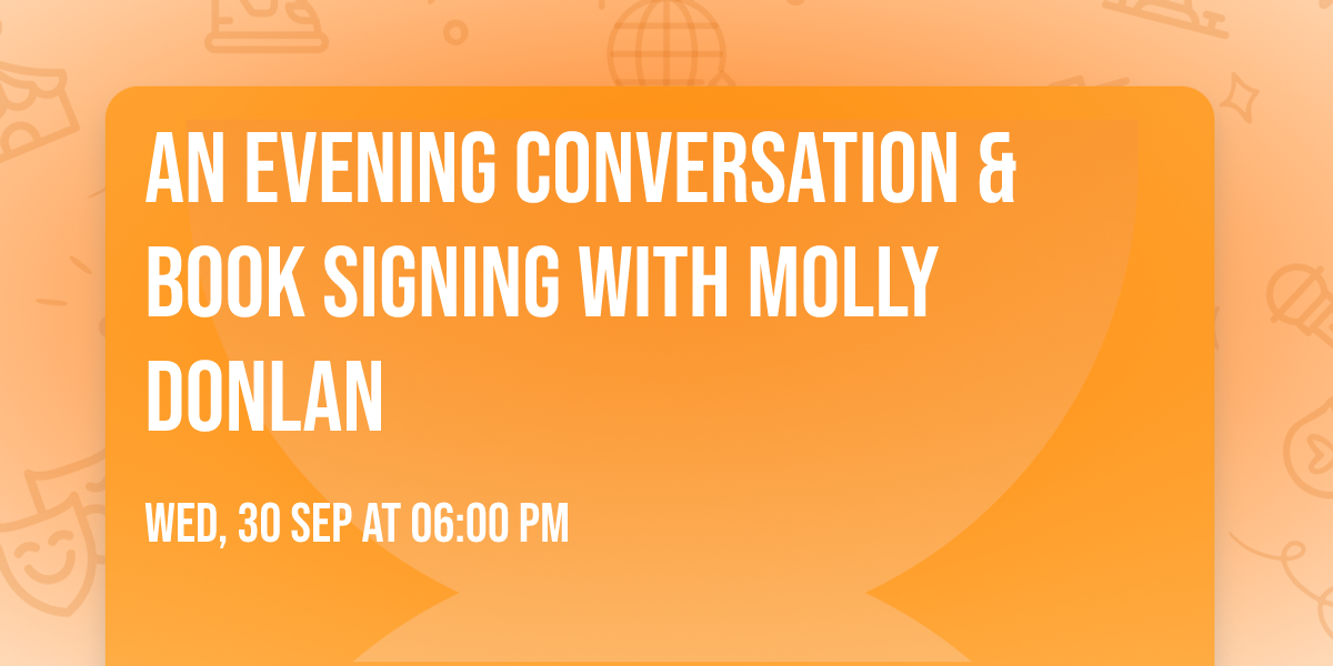 An evening  conversation & book signing with Molly Donlan