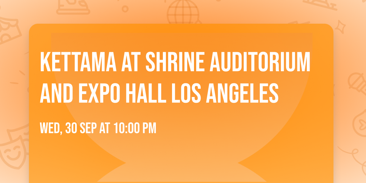 Kettama at Shrine Auditorium and Expo Hall Los Angeles