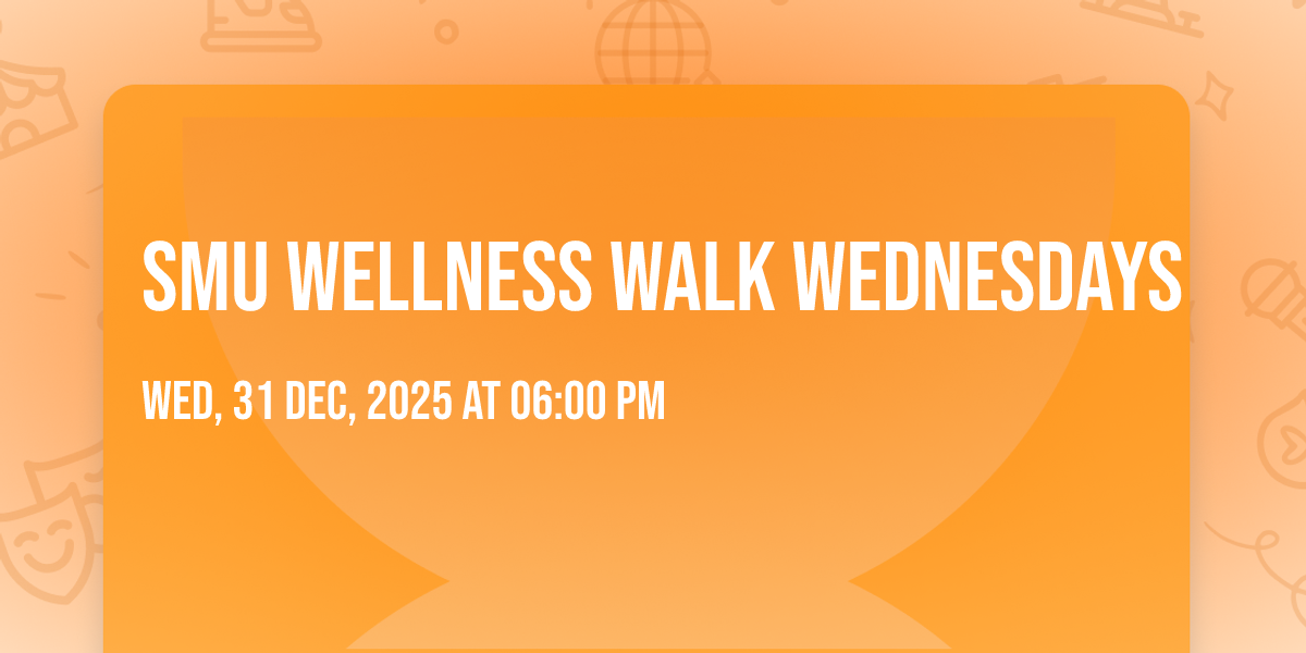 SMU Wellness Walk Wednesdays