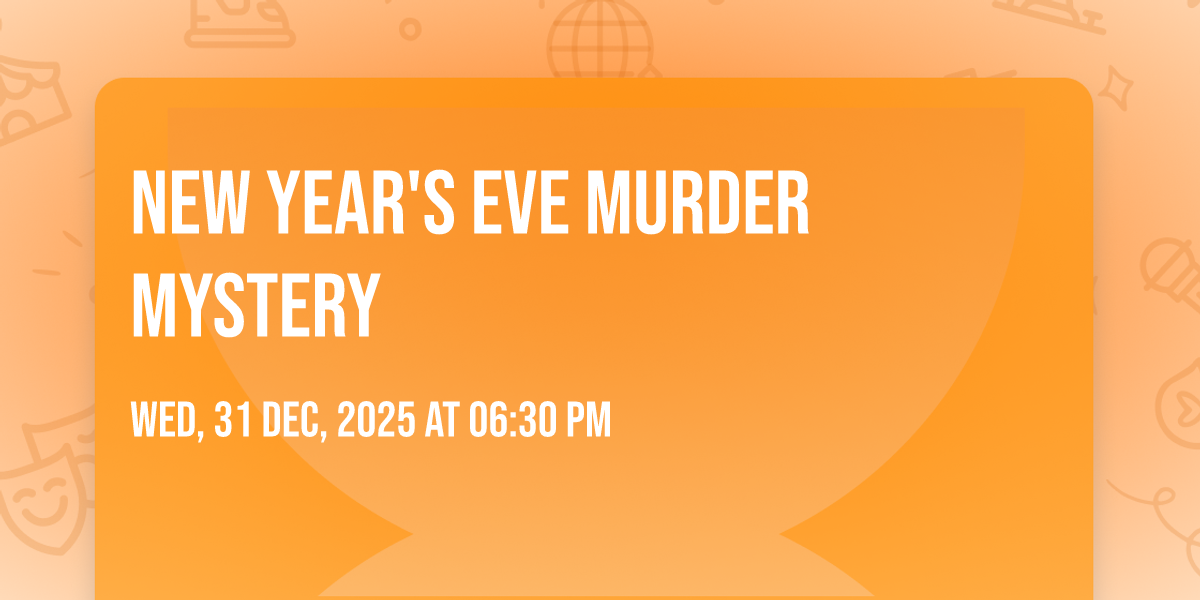 New Years Eve Murder Mystery