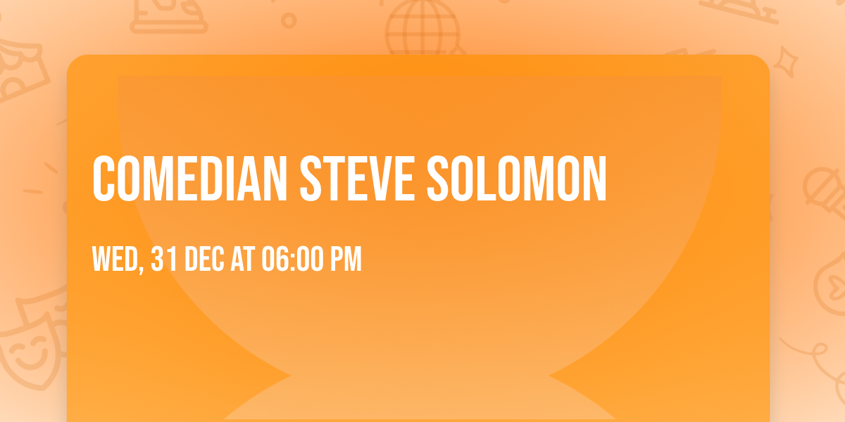 Comedian Steve Solomon