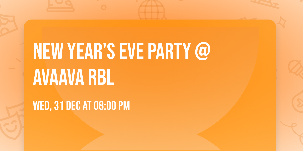 New Year's Eve Party @ AVAAVA RBL