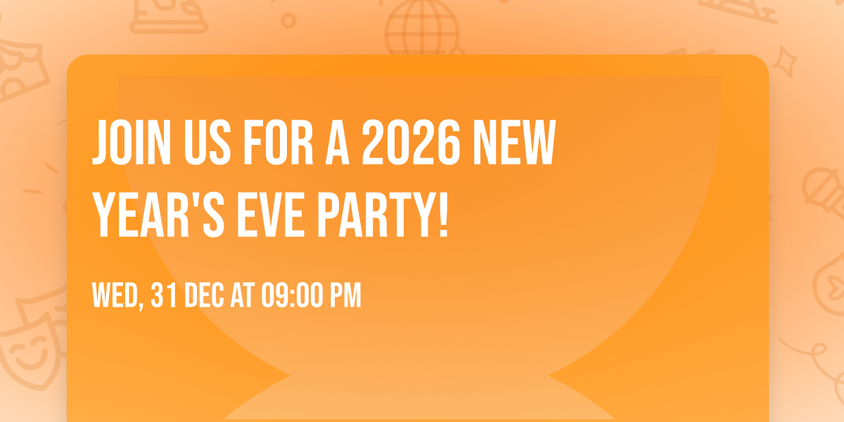 \ud83e\udd42 Join Us for a 2026 New Year's Eve Party! \ud83e\udd73