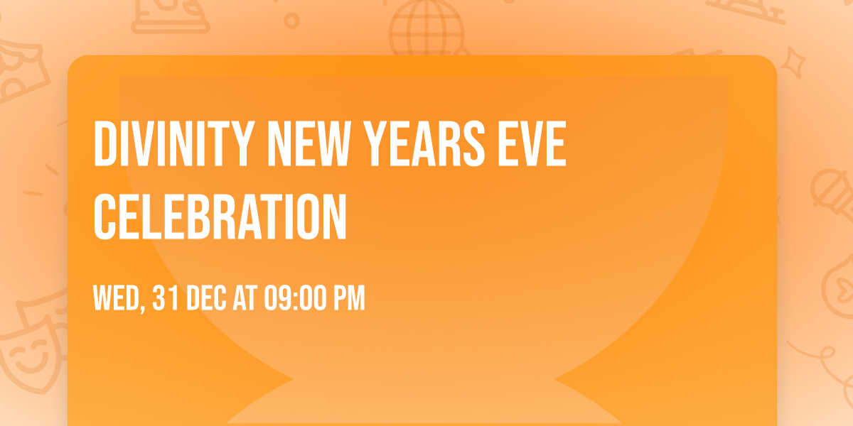 Divinity  New Years Eve Celebration