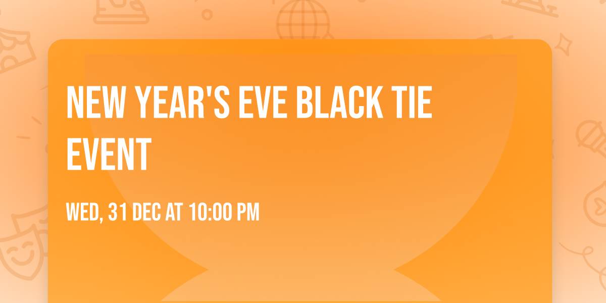 New Year's Eve Black Tie Event