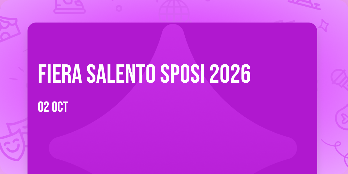 Fiera Salento Sposi 2026