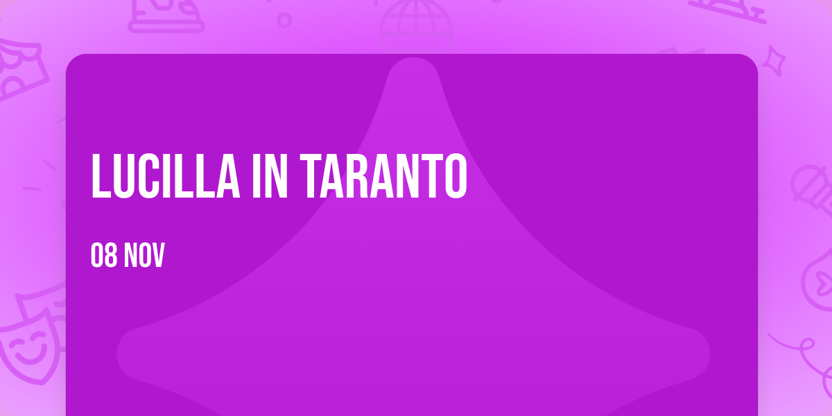 Lucilla in Taranto