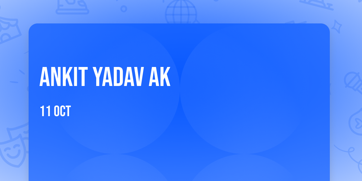 Ankit yadav ak