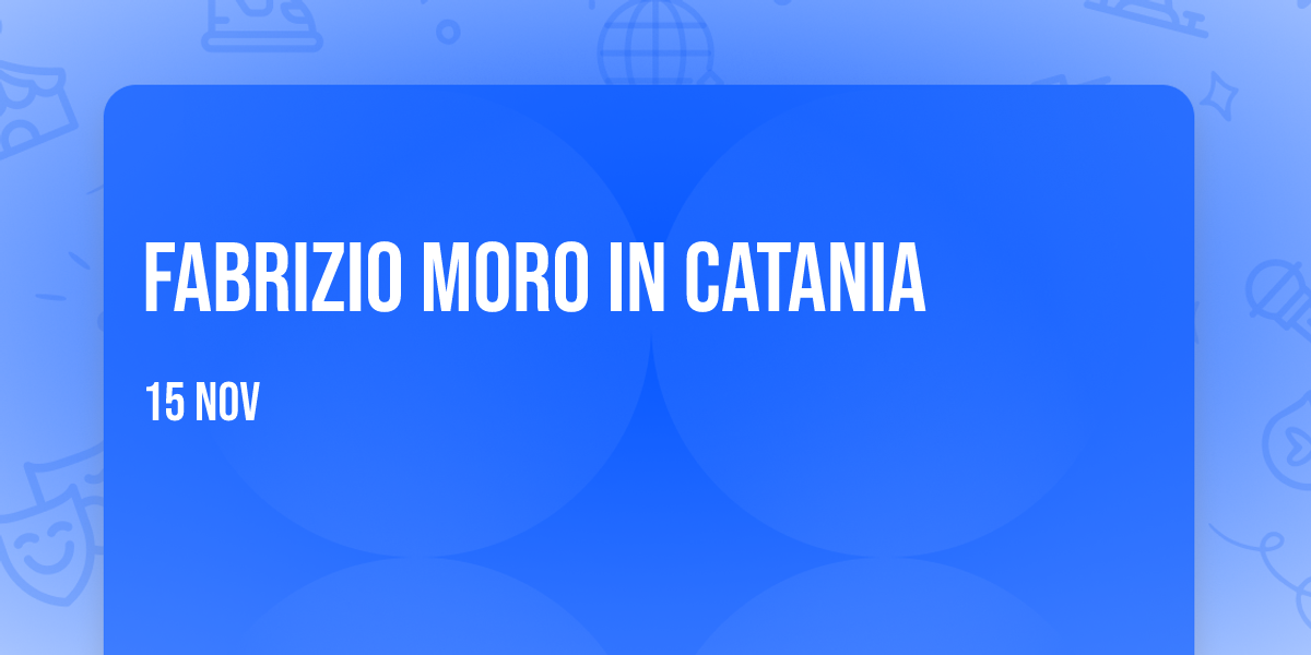 Fabrizio Moro in Catania