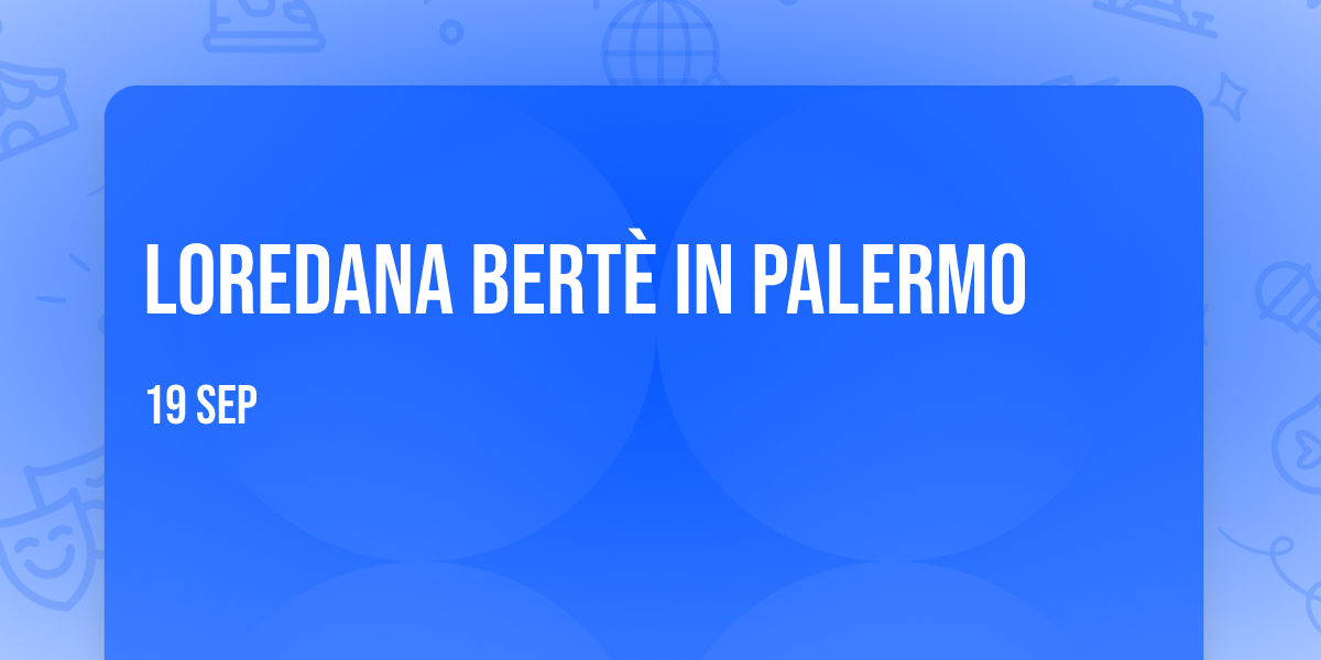 Loredana Bertè in Palermo
