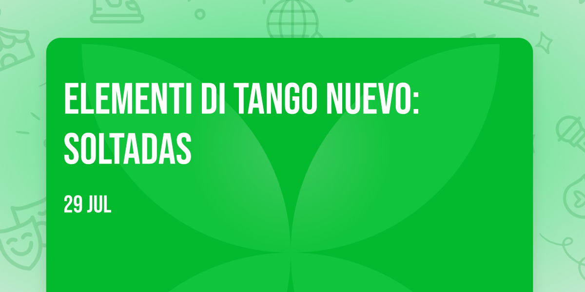 ELEMENTI DI TANGO NUEVO: SOLTADAS